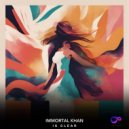 Immortal Khan - Is Clear (Extended Mix)