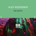 Alex Woessner - No Data