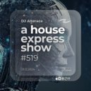 Alterace - A House Express Show #519 ()
