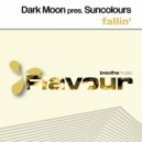 Dark Moon, Suncolours - Fallin'