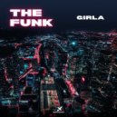 Girla - The Funk (Original Mix)