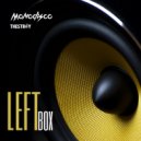 Monodisco - Left Box (Remake)