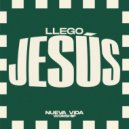 Nueva Vida Worship - Llego Jesús ()