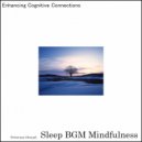 Sleep BGM Mindfulness - Mental Balance Found in the Echoes of Alfa Waves