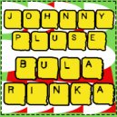 Johnnypluse - The Bula Rinka (Original Mix)