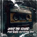 Jimmy The Sound - Post Bass (Old School) (Extended Mix)