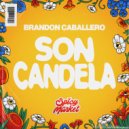 Brandon Caballero & Spicy Market - Son Candela (Original Mix)