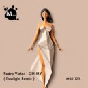 Pedro Victor - OH MY (Deelight Remix)