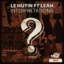 Le Hutin - Interpretations (Pianissimo Dub) (Instrumental Mix)