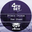 Prince Ivyson - Hen Stank (Original Mix)