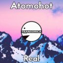 Atomohot - Real (Original Mix)