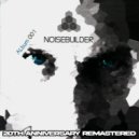 Noisebuilder - Destruktor (20th Anniversary Remastered)