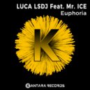 Luca LSDJ feat. Mr. Ice - Euphoria (Hard Mix)