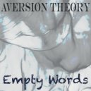 Aversion Theory - Empty Words (Original Mix)