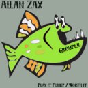 Allan Zax - Worth it (Original Mix)
