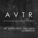 Martin Tuesta, Deed Olech - Get Down (Original Mix)