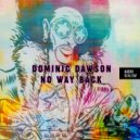 Dominic Dawson - No Way Back (Re-version)