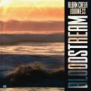 Alban Chela, LoudNæss - Bloodstream