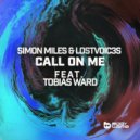 Simon Miles & LostVoic3s feat. Tobias Ward - Call On Me (Extended Mix)