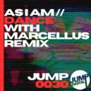 As I Am - Dance (Marcellus Remix)