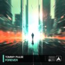 Tommy Pulse - Forever