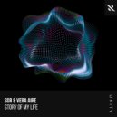 SGR, Vera Aire - Story Of My Life (Extended Mix)