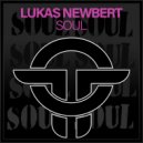 Lukas Newbert - Soul (Original Mix)