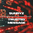 Sunryz - Trusted Message (Radio Mix)