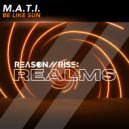 M.A.T.I. - Be Like Sun (Radio Edit)