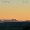 Good Vibes Piano - At A Glance (Original Mix)