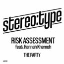 Risk Assessment Ft. Hannah Khemoh - The Party