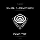 XANDL, Alex Merkush - Pump It Up (Original Mix)