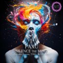 PAXU - Silence The Mind (Original Mix)