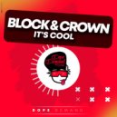 Block & Crown - It\'s Cool (Nudisco Classic Clubmix)