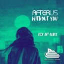 AFTERUS - Without You (Rick Art Radio Remix)