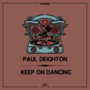 Paul Deighton - Keep On Dancing