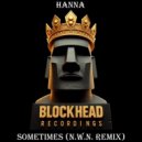 Hanna - Sometimes (N.W.N. Remix)