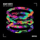 Heavy Hertz - Are You Serious (Original Mix)