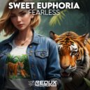 Sweet Euphoria - Fearless (Original Mix)