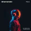 Shamanski - Place (Original Mix)