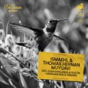 Ismaehl, Thomas Hernan - Muyúavi (Original Mix)
