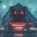 Tworiel\'s - Arquivo 81 (Original Mix)