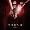 Whisix - Psycopath (Extended Mix)
