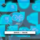 DVKA - I\'m In ()