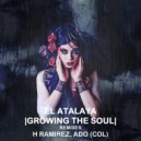 El Atalaya - Growing The Soul (H Ramirez Remix)
