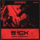 51CK - Dark Screech (Original Mix)