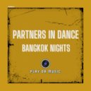 Partners In Dance - Bangkok Nights