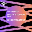 GhostMasters - What I\'m Looking For (Club Mix)