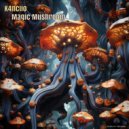 K4nciio - Magic Mushroom