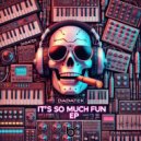 Dadatek - I\'ts_So_Much_Fun (Original Mix)